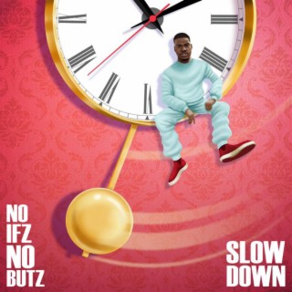 Slow Down ft. ZAA_MUSIC lyrics | Boomplay Music