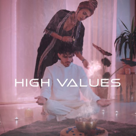 High Values | Boomplay Music