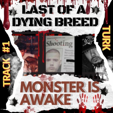 #1 Monster Is Awake LAST OF A DYING BREED