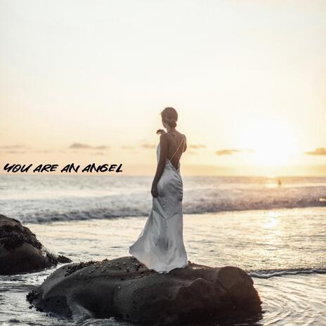 You Are An Angel | Boomplay Music