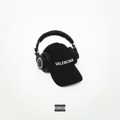 VALENCIAGA | Boomplay Music