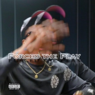 Forced The Play