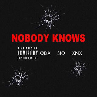 Nobody Knows