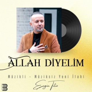 Allah Diyelim