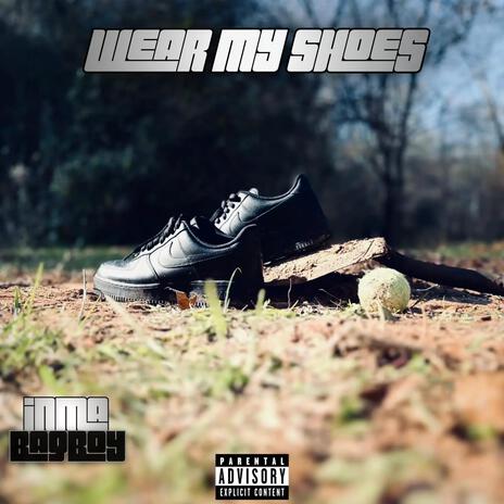 Wear My Shoes | Boomplay Music