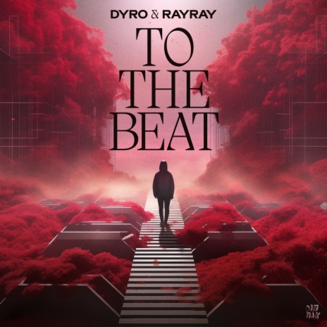 To The Beat ft. RayRay | Boomplay Music