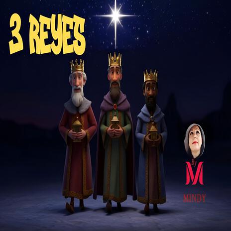 3 REYES