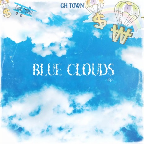Blue Clouds ft. chets & King Lheanard | Boomplay Music