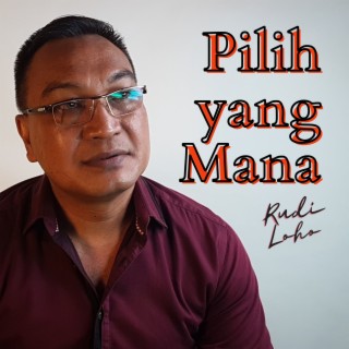 Pilih Yang Mana