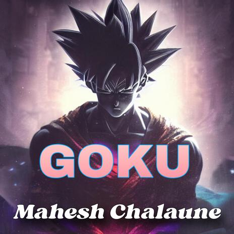 GOKU | Boomplay Music