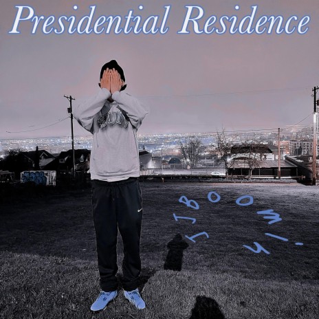 Presidential Residence | Boomplay Music