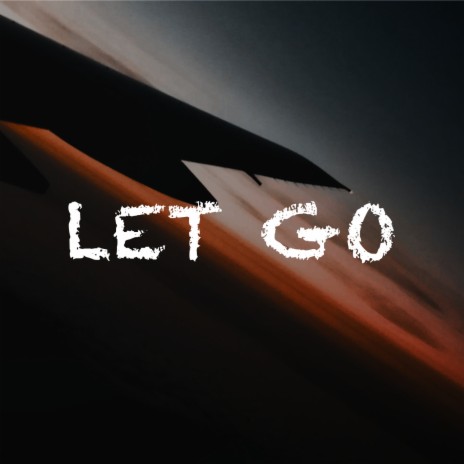 LET GO | Boomplay Music