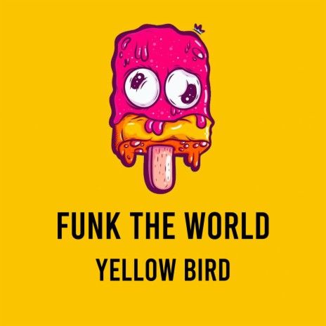 Funk the World | Boomplay Music