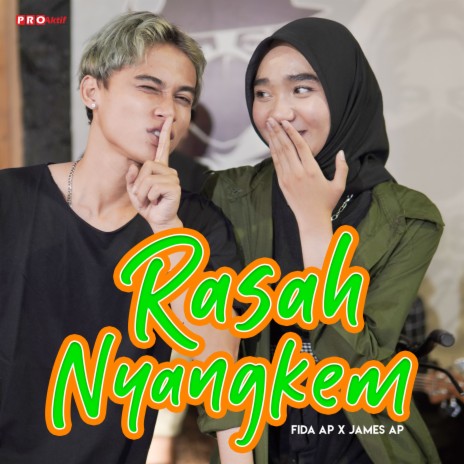 Rasah Nyangkem ft. Fida AP & Pro Aktif | Boomplay Music