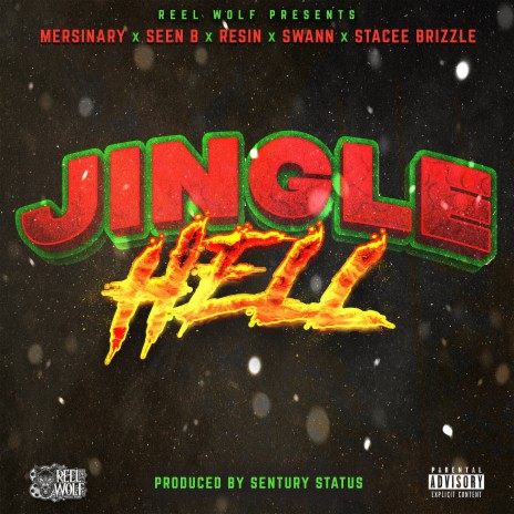 Jingle Hell ft. Mersinary, Seen B, Swann, Resin & Stacee Brizzle | Boomplay Music