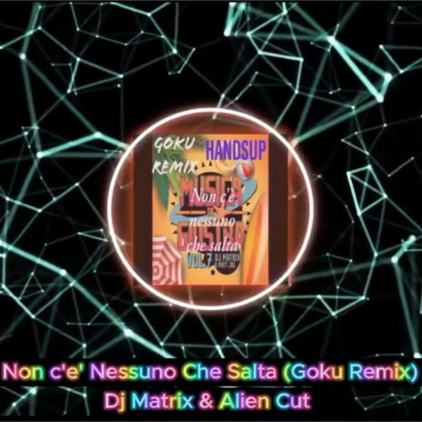 Non c'é Nessuno Che Salta (Hands Up Remix) | Boomplay Music