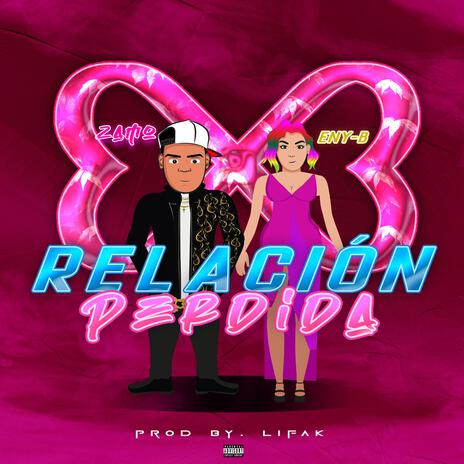 Relación perdida ft. ENY-B | Boomplay Music