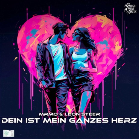 Dein Ist Mein Ganzes Herz ft. Leon Steer | Boomplay Music