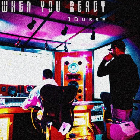 When you ready | Boomplay Music