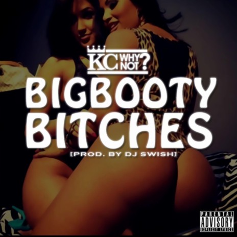 Big Booty Bitches | Boomplay Music