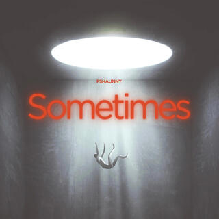 Sometimes