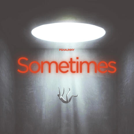 Sometimes | Boomplay Music