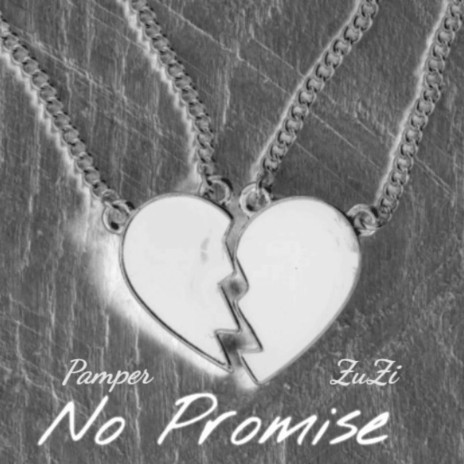 No Promise ft. Zuzi131 | Boomplay Music
