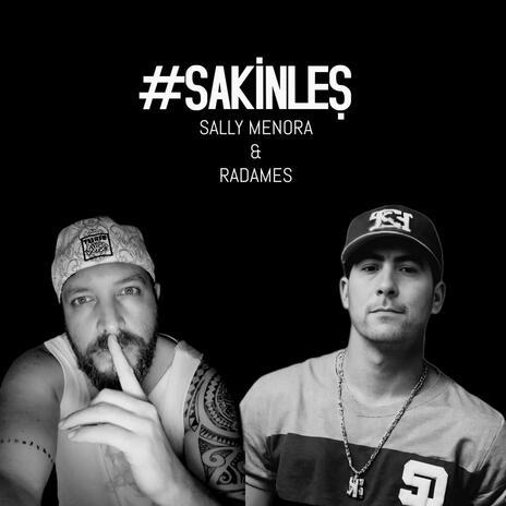 Sakinleş ft. Radames Rap | Boomplay Music