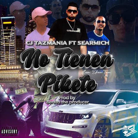 No Tienen Pikete ft. Searmich | Boomplay Music