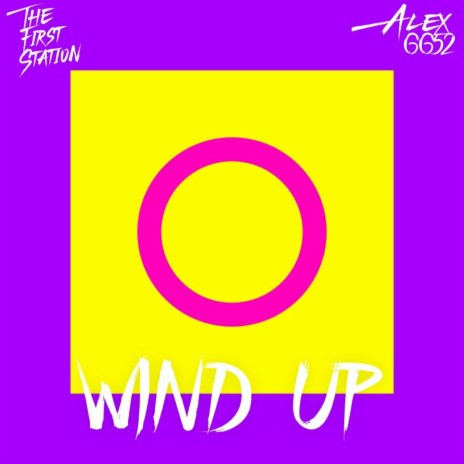 Wind Up ft. Alex6652 | Boomplay Music