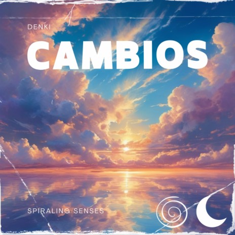 CAMBIOS - DENKI | Boomplay Music