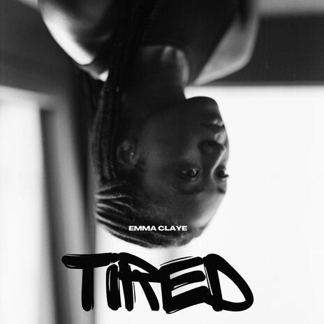 Tired | Boomplay Music