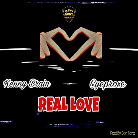 Real Love ft. Cyeprose | Boomplay Music