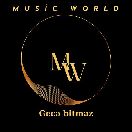 Gecə bitməz | Boomplay Music