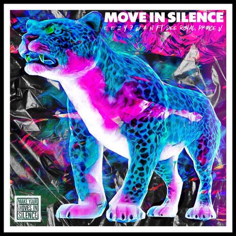 Move In Silence ft. Dee Royal & Prince Slugg | Boomplay Music