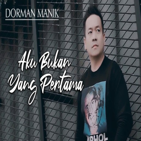 Aku Bukan Yang Pertama | Boomplay Music