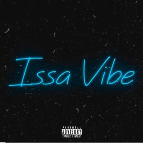 Issa Vibe ft. AM3 | Boomplay Music