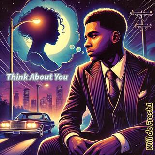 Think About You.. lyrics | Boomplay Music