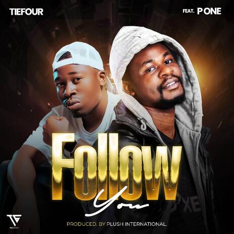 Follow You ft. P One | Boomplay Music