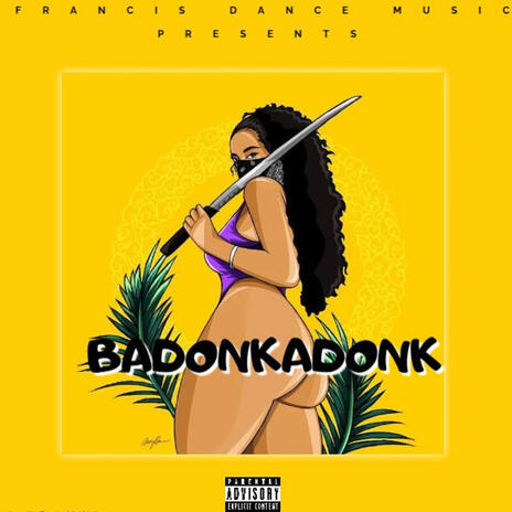 Badonkadonk | Boomplay Music