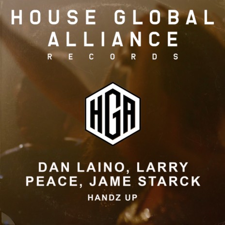 Handz Up (Jackin Mix) ft. Larry Peace & Jame Starck | Boomplay Music