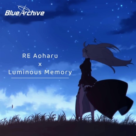 RE Aoharu x Luminous Memory | Boomplay Music