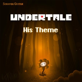 His Theme (From Undertale)