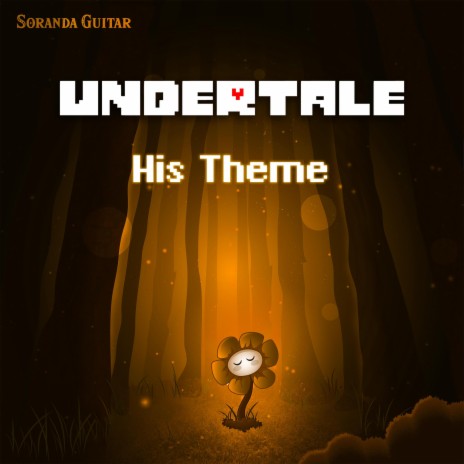 His Theme (From Undertale) | Boomplay Music