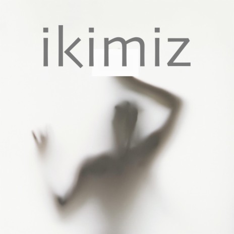 İkimiz