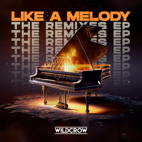 Like A Melody (Wildcrow VIP Mix)