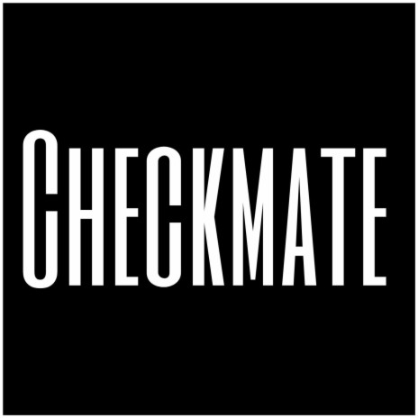 Checkmate | Boomplay Music