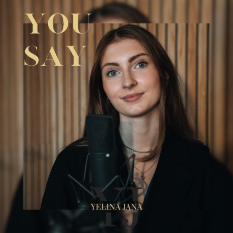 You Say | Boomplay Music