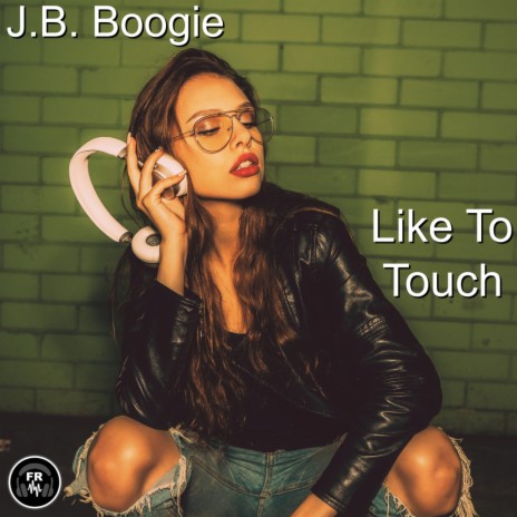 Like To Touch (Original Mix)
