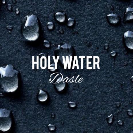 Holy water | Boomplay Music